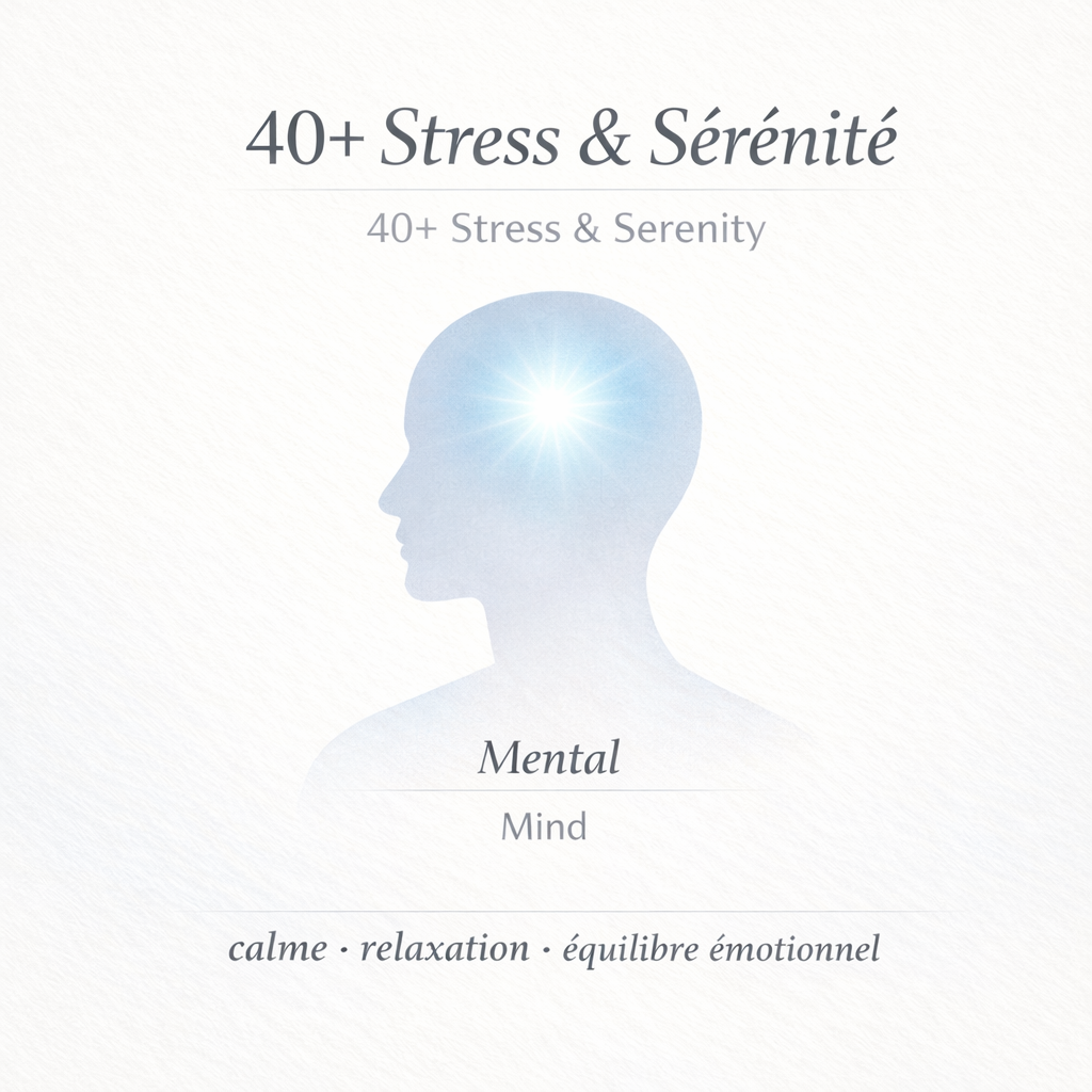 40+ Stress & Sérénité – Apaisement Profond, Relâchement & Calme Intérieur